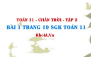 Bài 1 trang 19 Toán 11 Tập 2 Chân trời sáng tạo